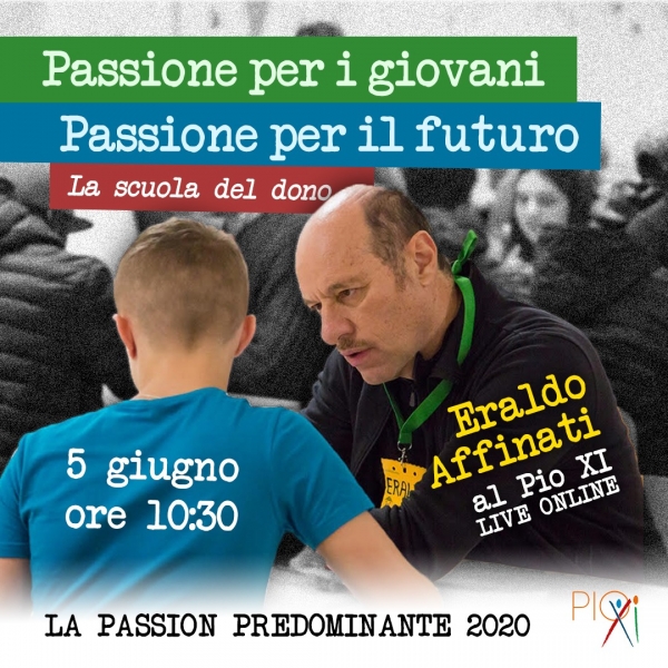 &ldquo;Passione per i giovani, passione per il futuro&rdquo;
